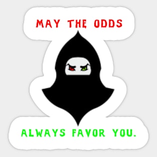 May the odds favor you Sticker